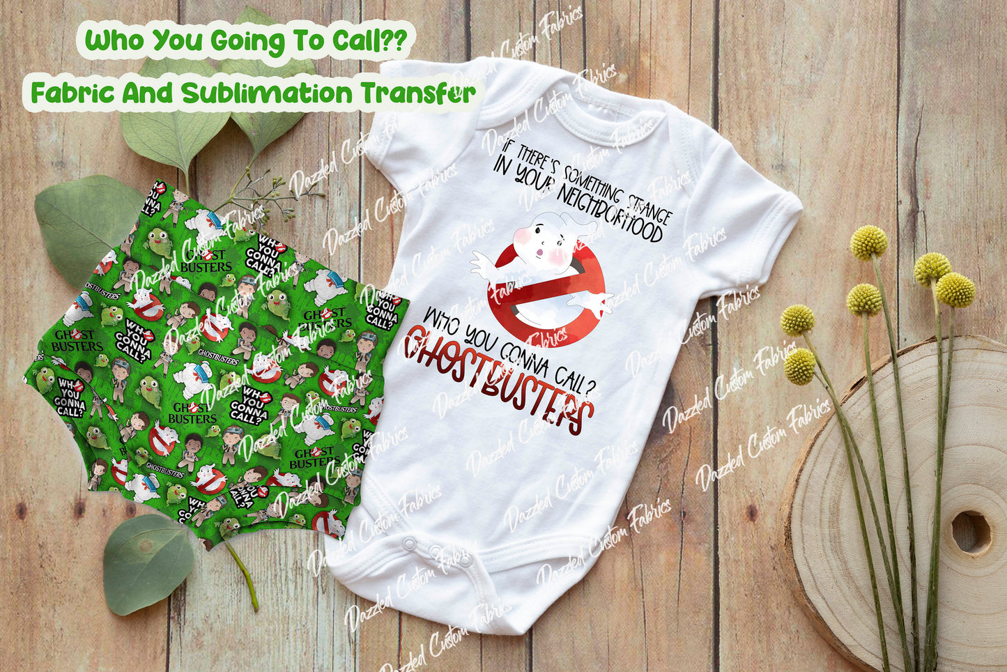 Who You Going to Call  - Sublimation Transfer